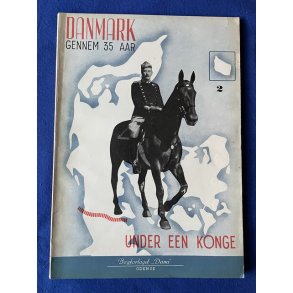 Danmark Gennem 35 Aar - Under en Konge - Del 2 - Dana - Hfte - Pn