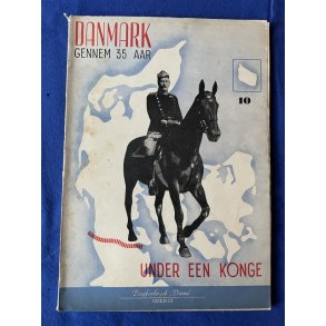 Danmark Gennem 35 Aar - Under en Konge - Del 10 - Dana - Hfte - Pn