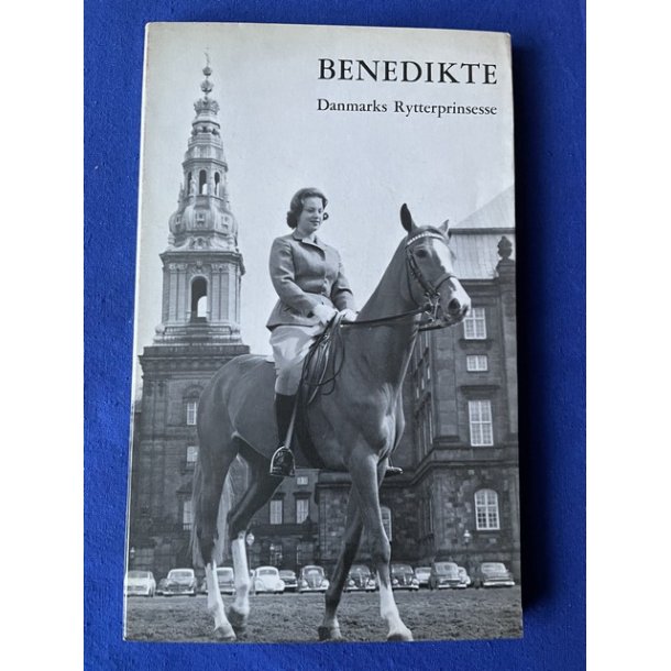 Benedikte - Danmarks Rytterprinsesse - Vendelkr 1966 - Bog - Pn