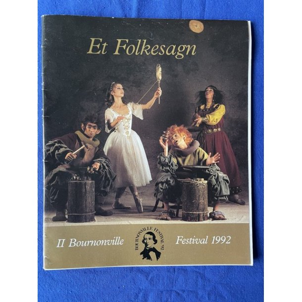 Et Folkesagn - Ballet - Det Kongelige Teater 1992 - Program A 4 - Pn