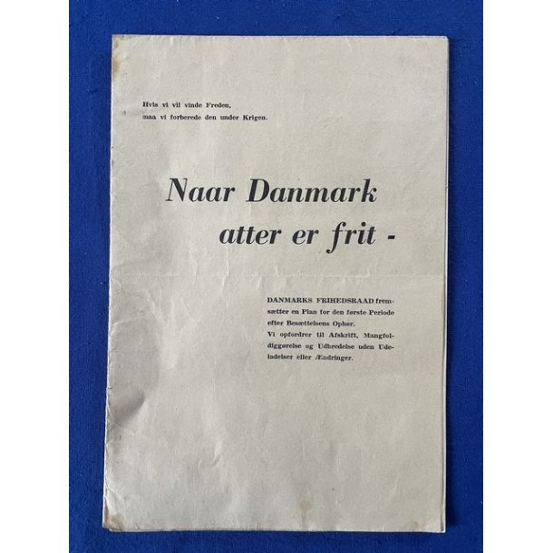 Blad - Naar Danmark atter er frit - Danmarks Frihedsraad - Rift !