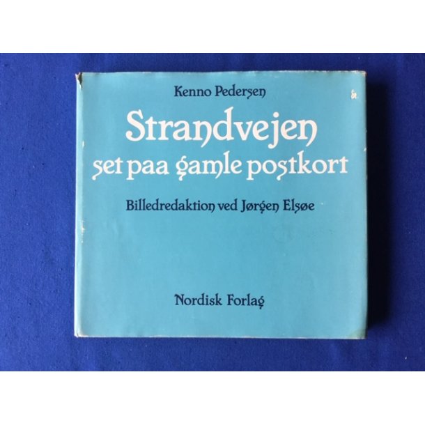 Strandvejen paa gamle Postkort - Kenno Pedersen - Brugt