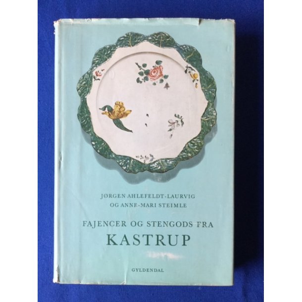 Fajancer og Stengods fra Kastrup - Gyldendal 1977 - Indbundet