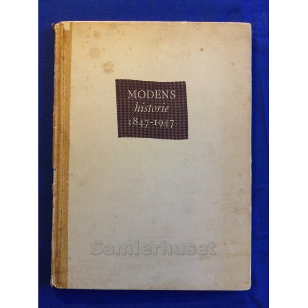 Modens Historie 1847 - 1947 - R. Broby-Johansen