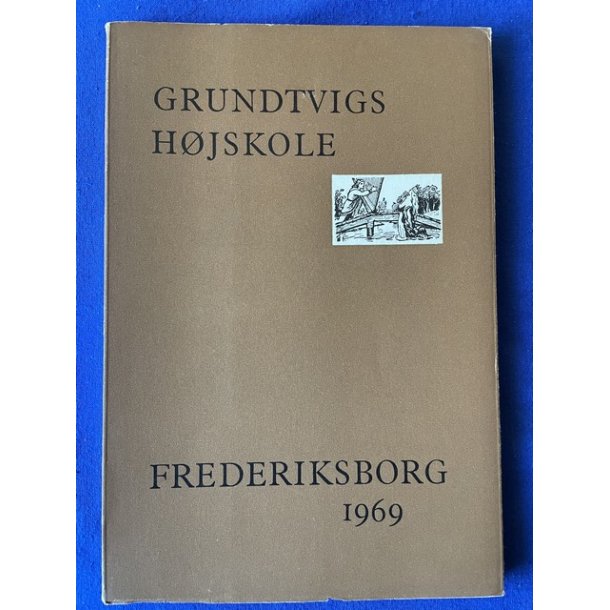 Grundtvigs H�jskole - Frederiksborg - Elevforeningen 1969