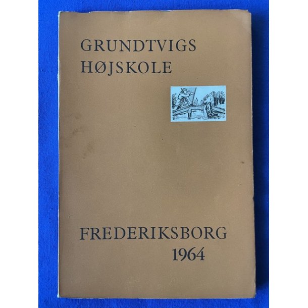 Grundtvigs H�jskole - Frederiksborg - Elevforeningen 1964