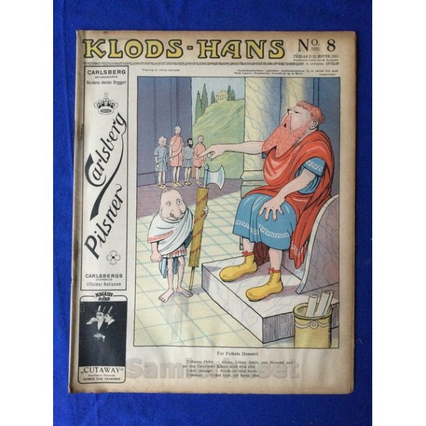 Klods - Hans - Politisk Vittighedsblad med Tegninger af A.Schmidt,G,Wegner.P.Fischer.m.m. No.8. 1913