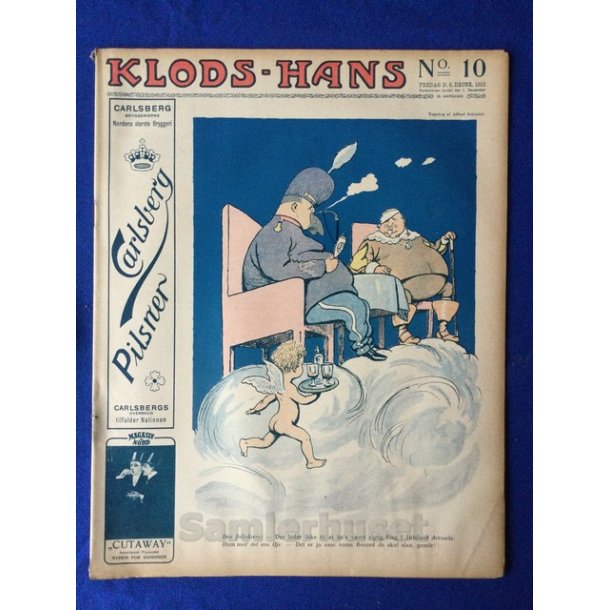 Klods - Hans - Politisk Vittighedsblad med Tegninger af A.Schmidt,G,Wegner.P.Fischer.m.m. No10  1913