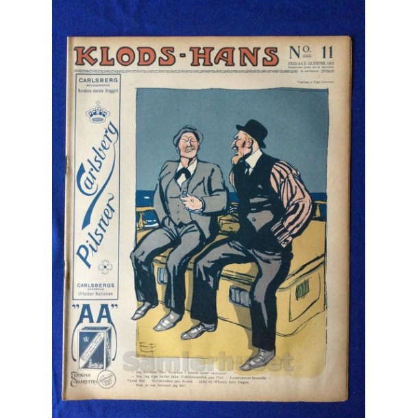 Klods - Hans - Politisk Vittighedsblad med Tegninger af A.Schmidt,G,Wegner.P.Fischer.m.m. No11  1913