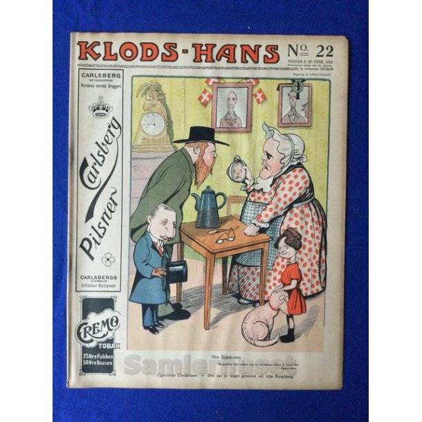 Klods - Hans - Politisk Vittighedsblad med Tegninger af A.Schmidt,G,Wegner.P.Fischer.m.m. No22  1914