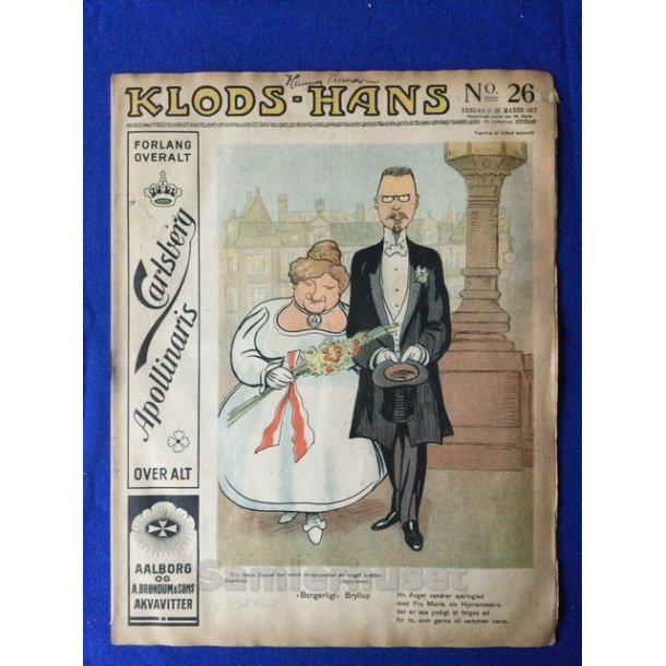 Klods - Hans - Politisk Vittighedsblad med Tegninger af A.Schmidt,G,Wegner.P.Fischer.m.m. No26  1917
