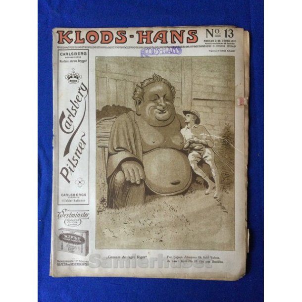 Klods - Hans - Politisk Vittighedsblad med Tegninger af A.Schmidt,G,Wegner.P.Fischer.m.m. No13  1916