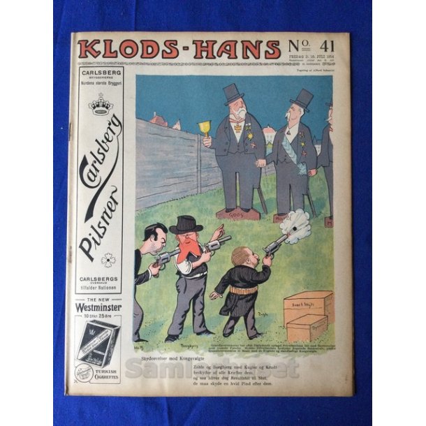 Klods - Hans - Politisk Vittighedsblad med Tegninger af A.Schmidt,G,Wegner.P.Fischer.m.m. No41  1914