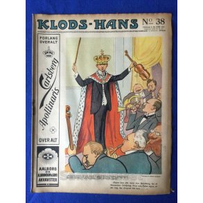 Klods - Hans - Politisk Vittighedsblad med Tegninger af A.Schmidt,G,Wegner.P.Fischer.m.m. No38  1917