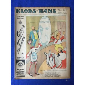 Klods - Hans - Politisk Vittighedsblad med Tegninger af A.Schmidt,G,Wegner.P.Fischer.m.m. No40  1917