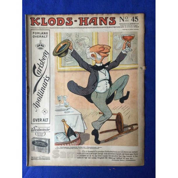 Klods - Hans - Politisk Vittighedsblad med Tegninger af A.Schmidt,G,Wegner.P.Fischer.m.m. No45  1917