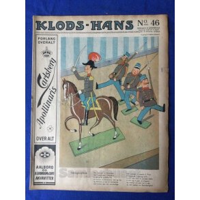 Klods - Hans - Politisk Vittighedsblad med Tegninger af A.Schmidt,G,Wegner.P.Fischer.m.m. No46  1917