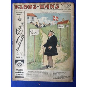 Klods - Hans - Politisk Vittighedsblad med Tegninger af A.Schmidt,G,Wegner.P.Fischer.m.m. No50  1917