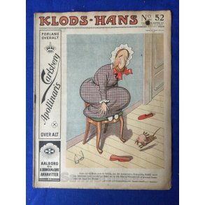 Klods - Hans - Politisk Vittighedsblad med Tegninger af A.Schmidt,G,Wegner.P.Fischer.m.m. No52  1917
