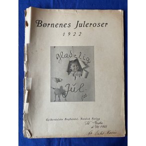 B�rnenes Juleroser - 1922  - Luis Moe Tegning - Chr. Erichsens Forlag - H�fte - Meget Brugt !