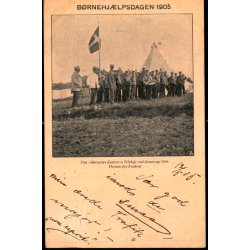 Brnehjlpsdagen 1905 - Fra Brnenes Kontors Teltlejr ved Jonstrup 1904 - u/n - Brugt 