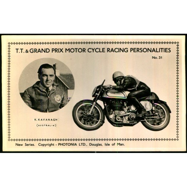 T.T. &amp; Grand Prix Motor Cycle Racing - K.Kavanagh - Photonia 31 - Ubrugt