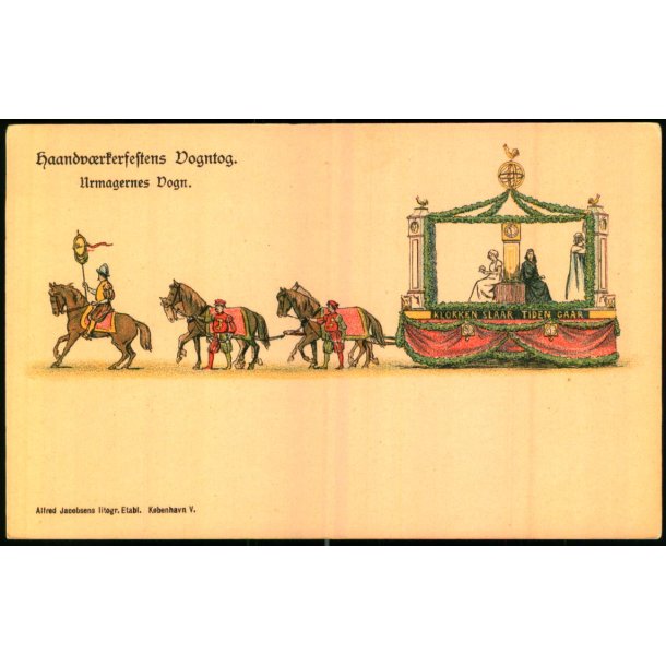 Haandvrkerfestens Vogntog - Urmagerens Vogn - A. Jacobsen u/n - Ubrugt