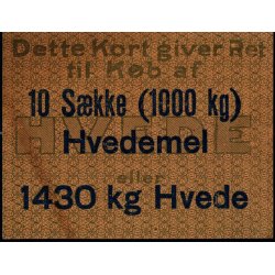 Rationeringsmrke 2. V.Krig - 10 Skke (1000kg) Hvedemel eller 1430 kg. Hvede