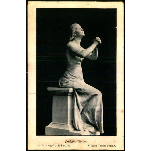 Ny Carlsberg Glyptotek 20  - Dubois : Troen - Vilhelm Trydes Forlag u/n - Ubrugt