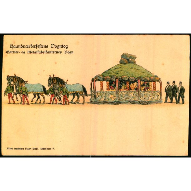 Haandvrkerfestens Vogntog - Grtler og Metalfabrikanternes Vogn - A. Jacobsen u/n - Ubrugt
