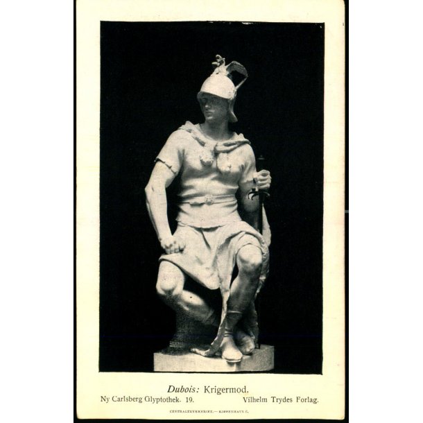 Ny Carlsberg Glyptotek 19  - Dubois : Krigermod - Vilhelm Trydes Forlag u/n