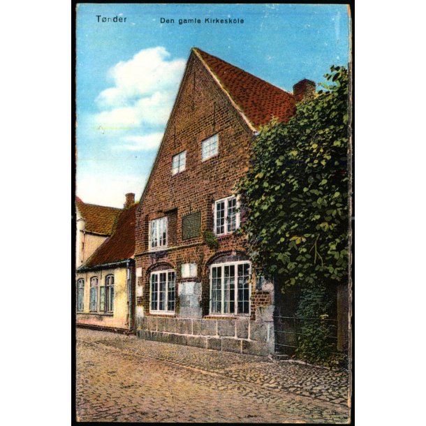 T�nder - Den gamle Kirkeskole - V. Kieler 1338 - Ubrugt