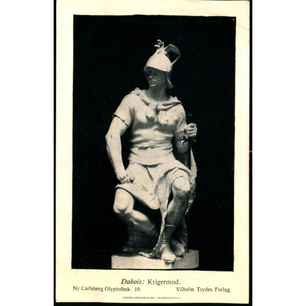 Ny Carlsberg Glyptotek 19  - Dubois : Krigermod - Vilhelm Trydes Forlag u/n