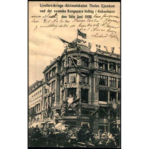 Livsforsikrings A/S Thules Ejendom ved det svenske Kongepart Indtog i Kbenhavn 1908 - A. G. - Brugt