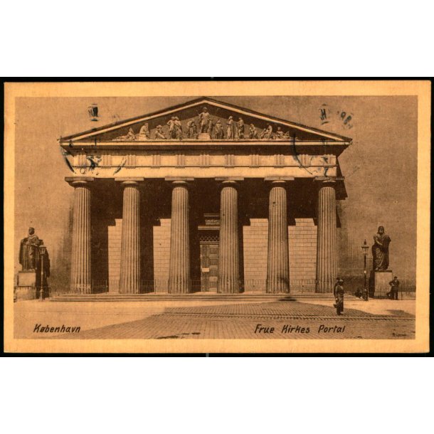 K�benhavn - Frue Kirkes Portal - Philipsons Eneret