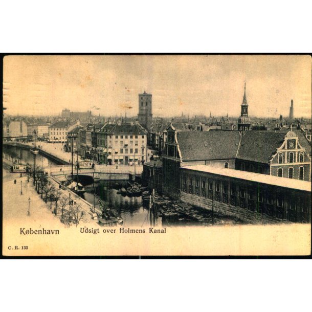 K�benhavn - Udsigt over Holmens Kanal - C.R. 133 - Brugt