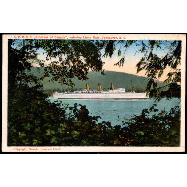 C.P.R.S.S. "EMPRESS OF CANADA" entering Lions Gate - Vancouver - Leonard Frank u/n - Ubrugt