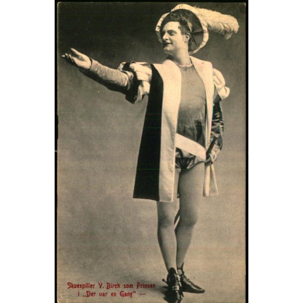 Skuespiller V. Birch som Prinsen i Der var en Gang - Sk.B. &amp; Kf. 2421 - Brugt