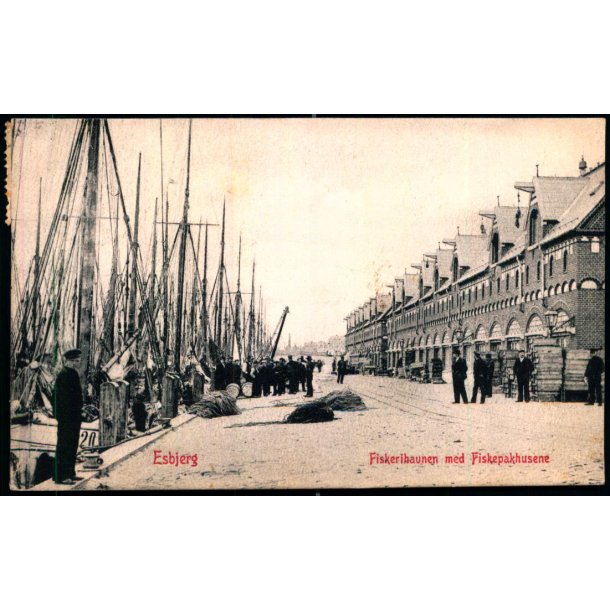 Esbjerg - Fiskerihavnen med Fiskepakhusene - W.K.F. 1226 - Brugt