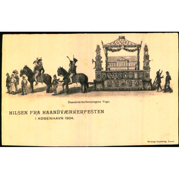 Hilsen fra Haandvrkerfesten i Kbenhavn 1904 - Haandfrkerforeningens Vogn - Warburg u/n - Ubrugt 