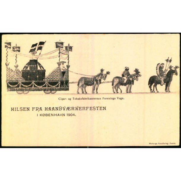 Hilsen fra Haandvrkerfesten i Kbenhavn 1904 - Cigar of Tabaksfabrikanternes Foreninge - Ubrugt 