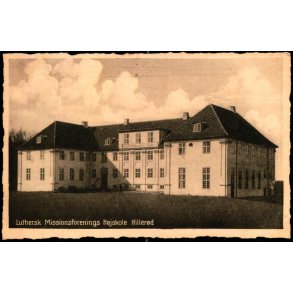 Luthersk Missionsforenings Hjskole - Hillerd - Th. Ditzels Bogh. 55994 - Ubrugt
