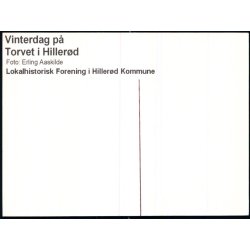 Vinterdag p Torvet i Hillerd - Folkemuseet u/n - Ubrugt