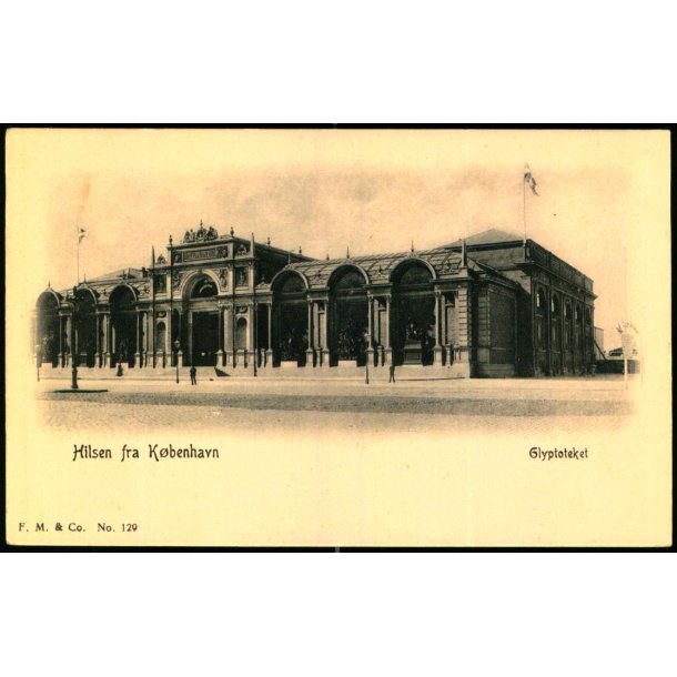  Hilsen fra Kbenhavn - Glyptoteket - F.M. &amp; Co. 129