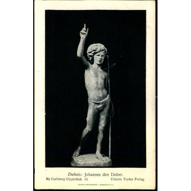 Ny Carlsberg Glyptotek 23  - Dubois : Johannes den Dber - Vilhelm Trydes Forlag u/n