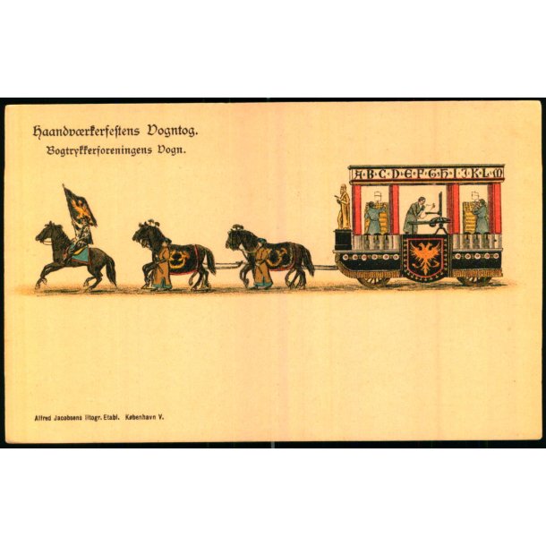 Haandvrkerfestens Vogntog - Bogtrykkerforeningens Vogn - A. Jacobsen u/n - Ubrugt
