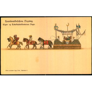 Haandvrkerfestens Vogntog - Cigar og Tobaksfabrikanternes Vogn - A. Jacobsen u/n - Ubrugt 