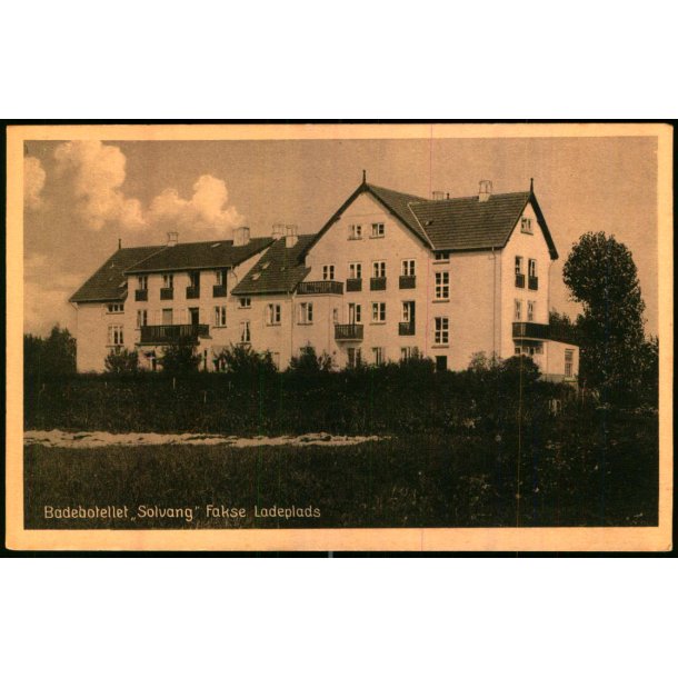 Badehotellet "Solvang" - Fakse Ladeplads - L.N. Skakke u/n - Ubrugt