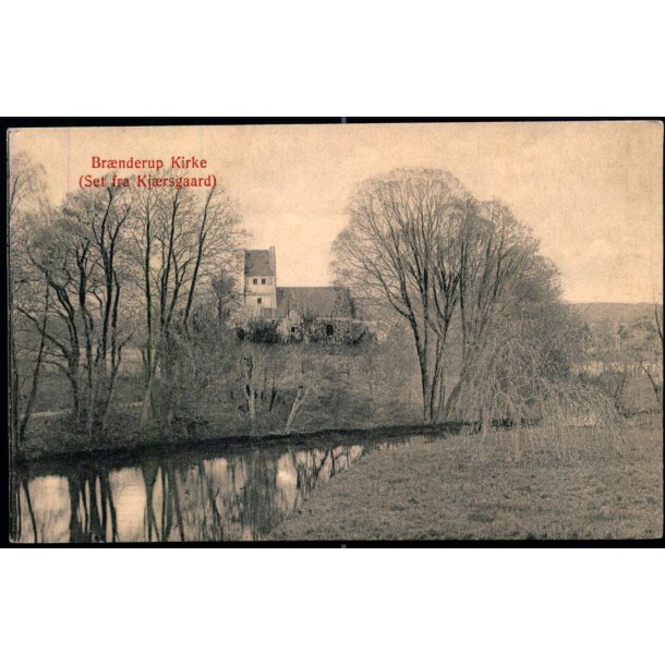 Br�nderup Kirke (Set fra Kj�rsgaard) M.B. u/n - Ubrugt