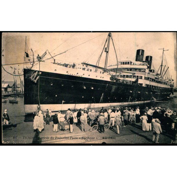 Tunis - Arrivee du Paquebot-Poste "Carthage" - ND Poto 307 - Brugt